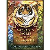 Messages Sacrs des Animaux du Monde - Scott Alexander King