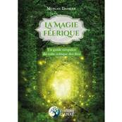 La Magie Ferique - Morgan Daimler