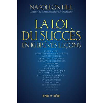 La Loi du Succès en 16 Brèves Leçons - Napoleon Hill