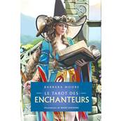 Le Tarot des Enchanteurs - Barbara Moore - Coffret 78 Cartes