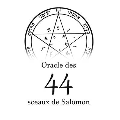 L'Oracle des 44 Sceaux de Salomon -  Alida Noordegraaf