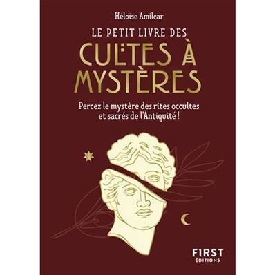 Le Petit Livre des Cultes à Mystères - Héloïse Amilcar