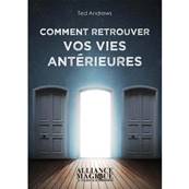 Comment Retrouver vos Vies Antrieures - Ted Andrews