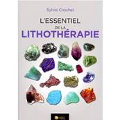 L'Essentiel de Lithothrapie - Sylvie Crochet