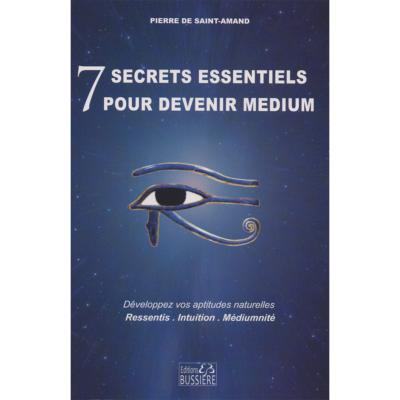 7 Secrets Essentiels pour Devenir Medium - Pierre de Saint-Amand