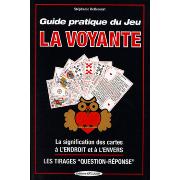 Guide Pratique du Jeu la Voyante - Stphanie Bellecourt