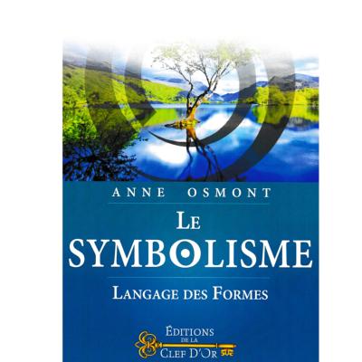 Le Symbolisme - Langage des Formes - Anne Osmont