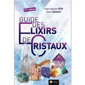 Guide des Elixirs de Cristaux - Jacques-Ange Sno