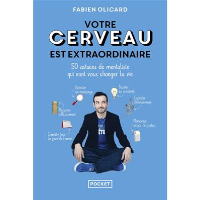 Votre Cerveau est Extraordinaire - Fabien Olicard