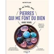 Je m'initie aux Pierres qui me font du Bien - Martine Pelloux