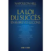 La Loi du Succès en 16 Brèves Leçons - Napoleon Hill