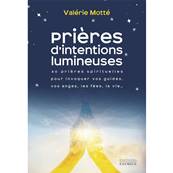 Prières d'Intentions Lumineuses - Valérie Motté