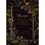 Magie d'Attraction, de Charme & de Charisme - P. Guérin